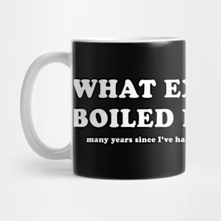 What Excellent Boiled Potatoes Mug